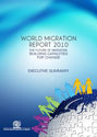 Resumen Ejecutivo: Informe sobre las migraciones en el mundo 2010
