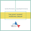 The Joint Summit Working Group: Cooperating for the Americas 2016